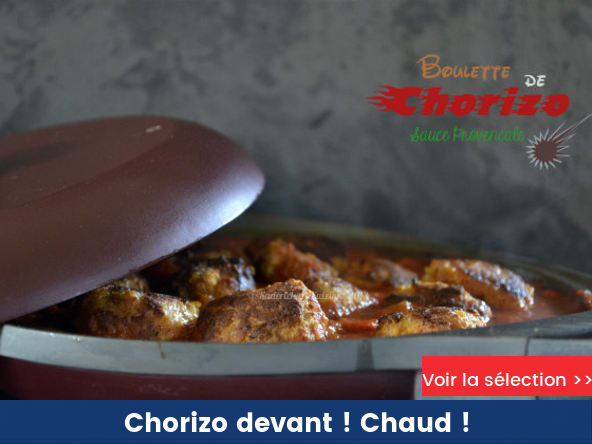 Chorizo devant ! Chaud !